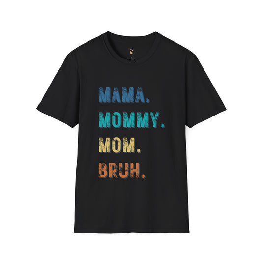 Mama to Bruh Softstyle T-Shirt