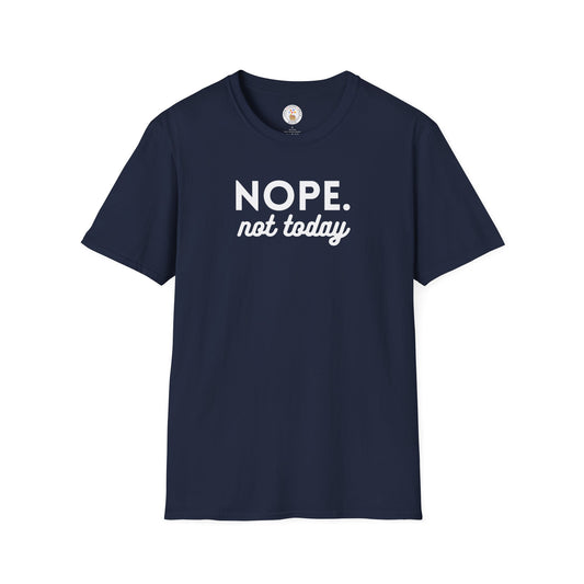 Nope. Not Today Softstyle T-Shirt