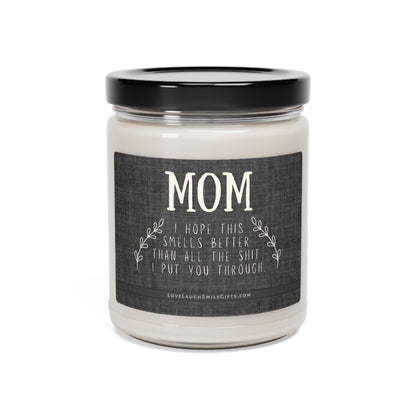 Better than Shit Scented Soy Candle, 9oz for Mom