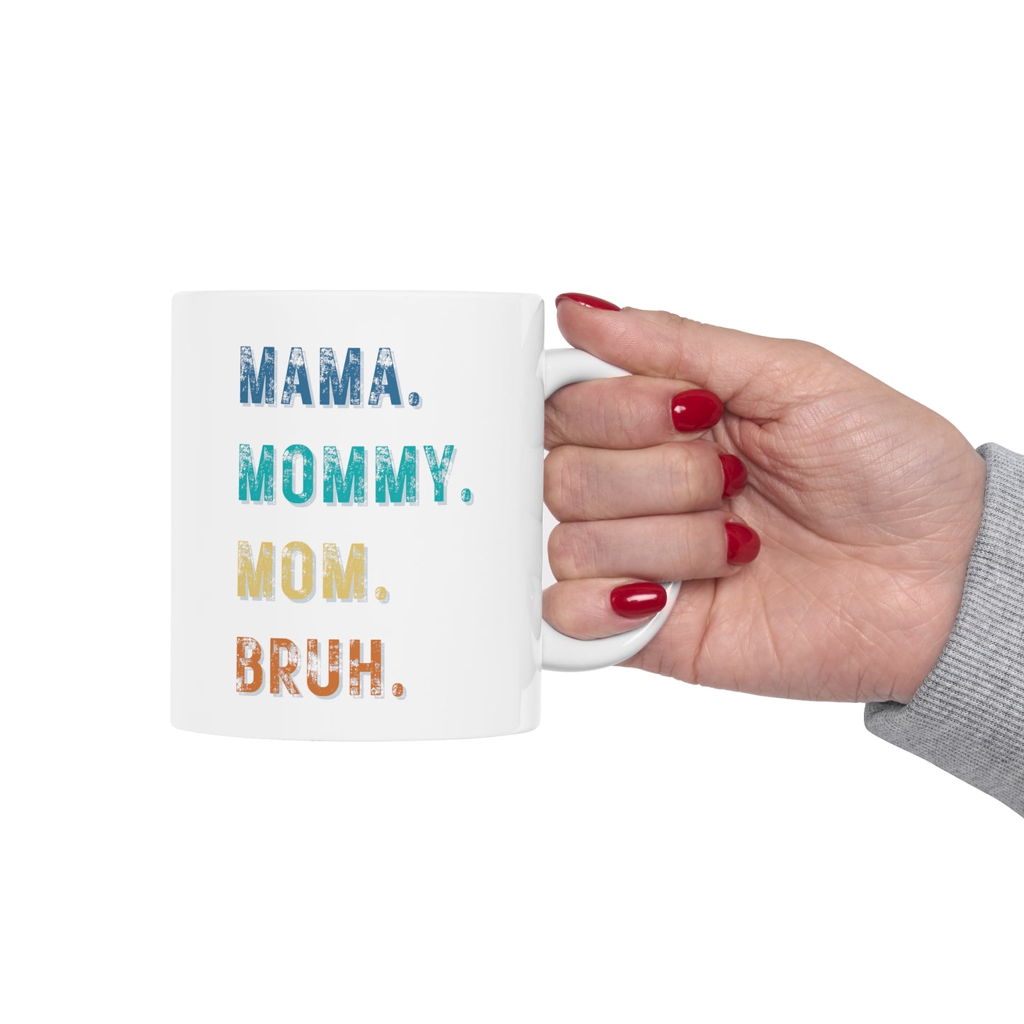 Mama to Bruh Ceramic Mug, 11 oz