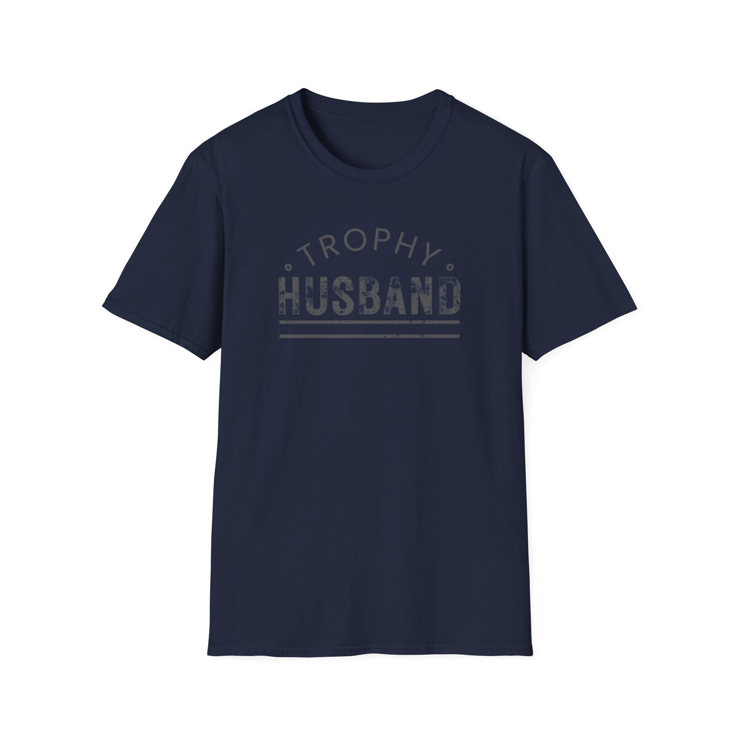 Trophy Husband Softstyle T-Shirt