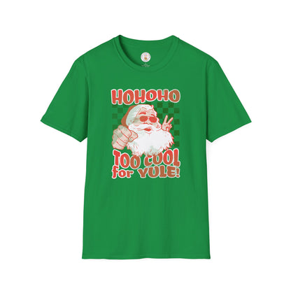 Too Cool For Yule Softstyle T-Shirt