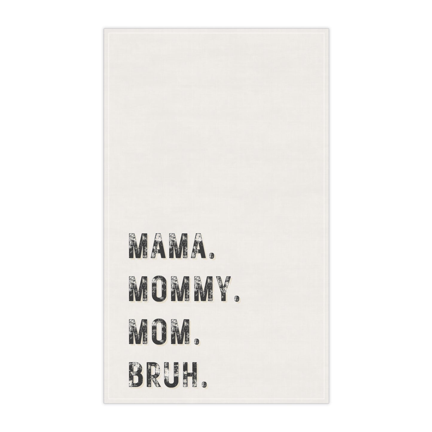 Mama to Bruh Cotton Kitchen Towel