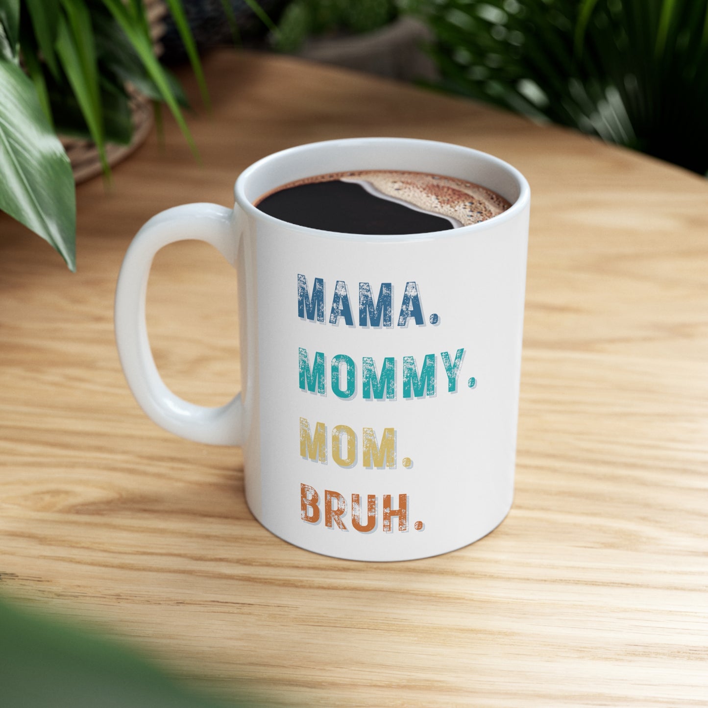 Mama to Bruh Ceramic Mug, 11 oz