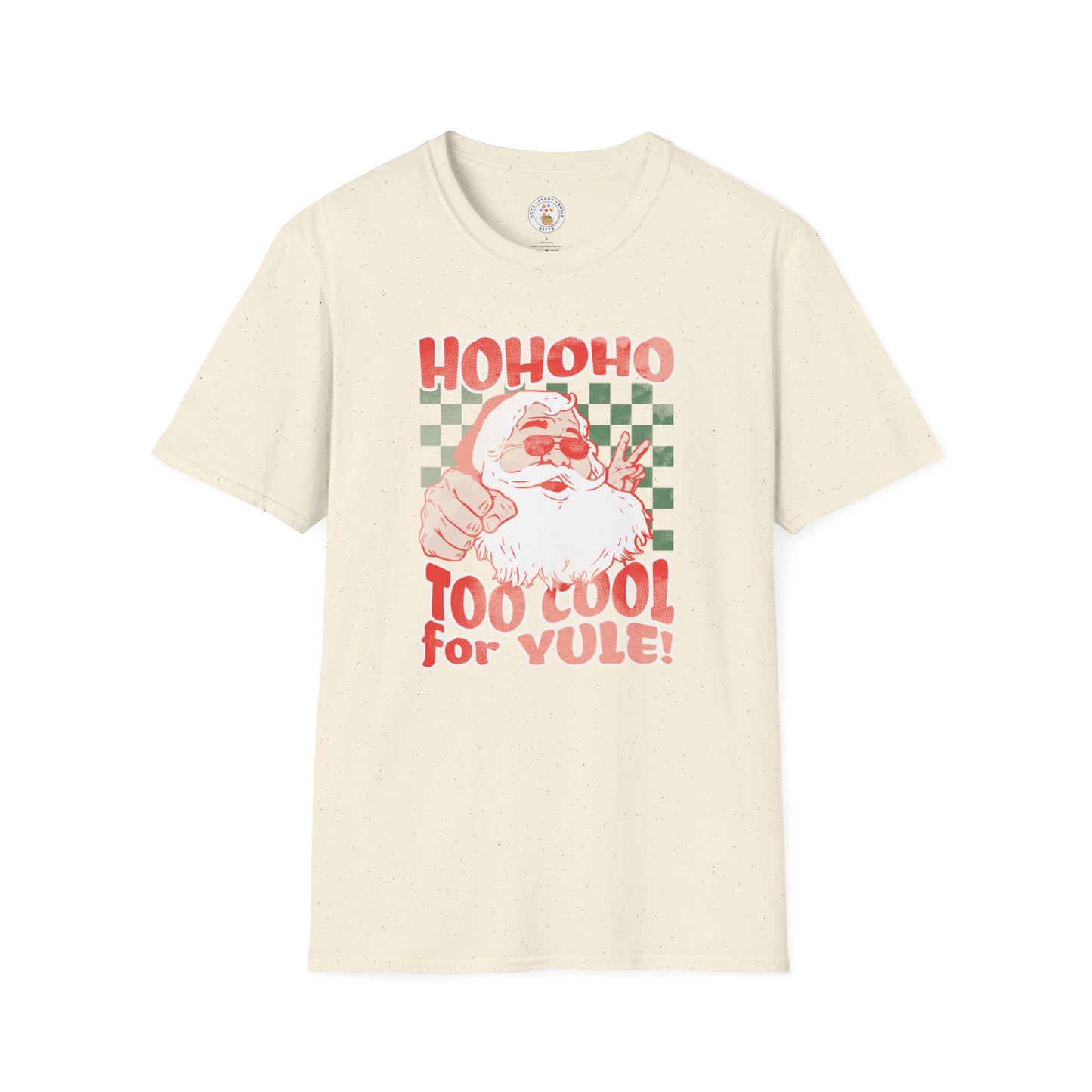 Too Cool For Yule Softstyle T-Shirt