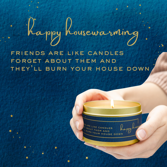 Happy Housewarming Candle Tin 4oz or 8oz