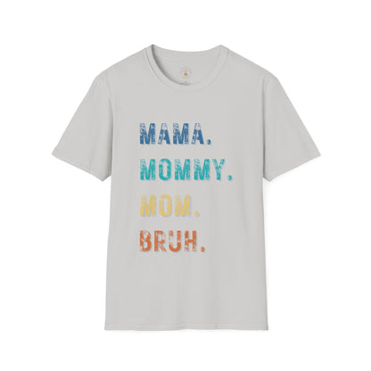 Mama to Bruh Softstyle T-Shirt