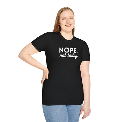 Nope. Not Today Softstyle T-Shirt