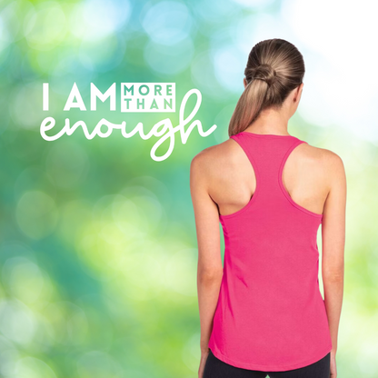 SELFIE CARE  I Am More Than Enough Racerback Tank